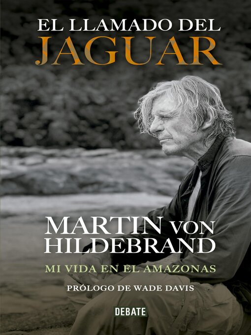 Title details for El llamado del jaguar by Martín Von Hildebrand - Available